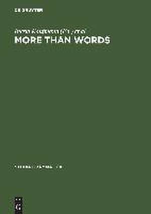 More than Words: A Festschrift for Dieter Wunderlich de Ingrid Kaufmann