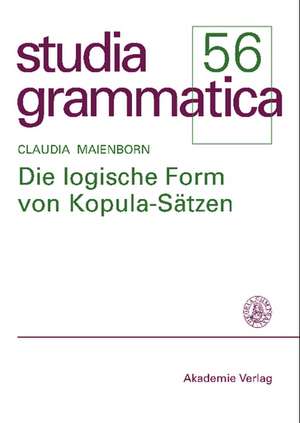 Die logische Form von Kopula-Sätzen de Claudia Maienborn