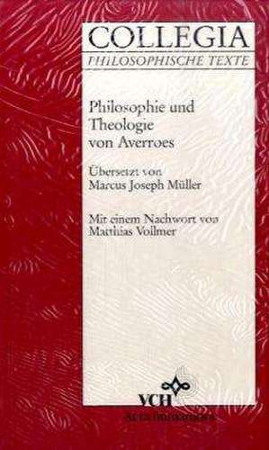 Philosophie und Theologie de Avveroes