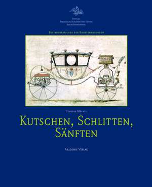 Kutschen, Schlitten, Sänften de Claudia Meckel