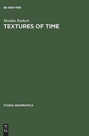 Textures of Time de Monika Rathert