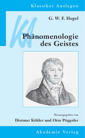 G. W. F. Hegel: Phänomenologie des Geistes de Otto Pöggeler