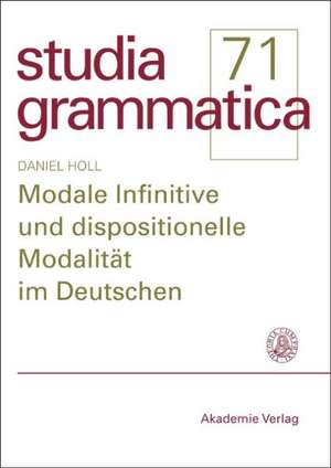 Modale Infinitive und dispositionelle Modalität im Deutschen de Daniel Holl