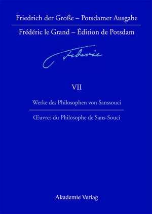 Werke des Philosophen von Sanssouci / Oeuvres du Philosophe de Sans-Souci de Vanessa de Senarclens