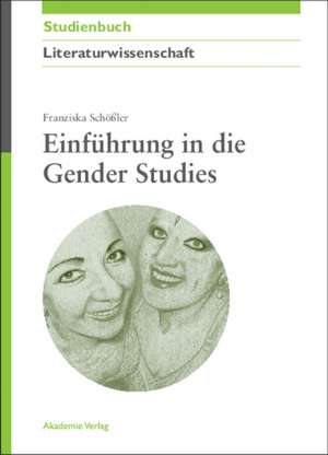 Einführung in die Gender Studies de Franziska Schößler