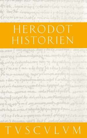 Historien: 2 Bände. Griechisch - Deutsch de Herodot