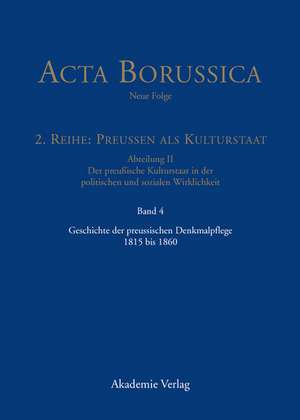 Geschichte der preussischen Denkmalpflege 1815 bis 1860: Geschichte der preussischen Denkmalpflege 1815 bis 1860 de Andreas Meinecke