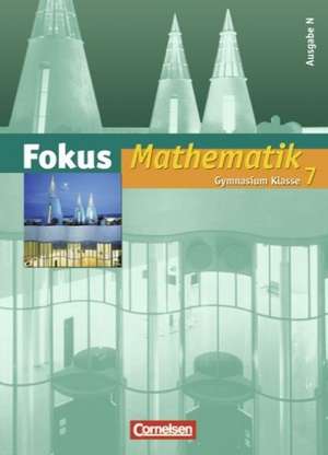 Fokus Mathematik. Gymnasium. Ausgabe N 7. Schuljahr. Schülerbuch de Norbert Esper