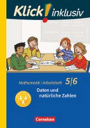 Klick! inklusiv 5./6. Schuljahr - Arbeitsheft 1 - Daten und natürliche Zahlen de Elisabeth Jenert