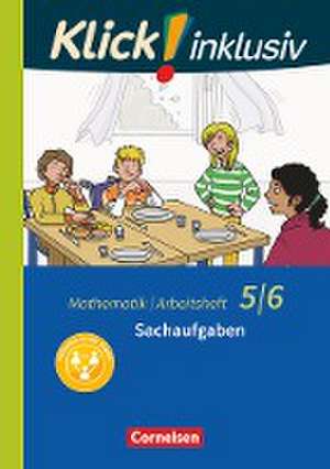 Klick! inklusiv 5./6. Schuljahr - Arbeitsheft 6 - Sachaufgaben de Elisabeth Jenert