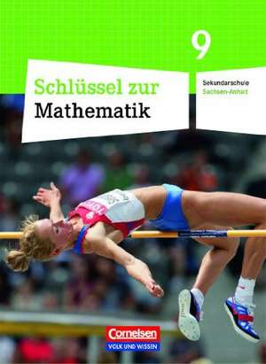 Schlüssel zur Mathematik 9. Schuljahr. Schülerbuch. Sekundarschule Sachsen-Anhalt