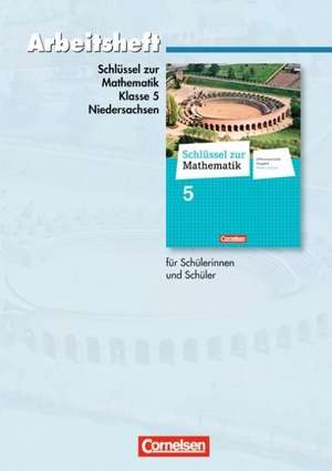 Schlüssel zur Mathematik 5. Schuljahr. Arbeitsheft mit eingelegten Lösungen. Differenzierende Ausgabe Niedersachsen de Reinhold Koullen