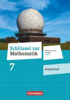 Schlüssel zur Mathematik 7. Schuljahr - Differenzierende Ausgabe Hessen - Arbeitsheft mit eingelegten Lösungen