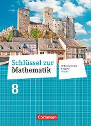 Schlüssel zur Mathematik 8. Schuljahr - Differenzierende Ausgabe Hessen - Schülerbuch de Helga Berkemeier