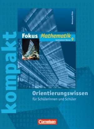 Fokus kompakt Mathematik 9. Schuljahr Schülermaterial. Orientierungswissen Gymnasium Rheinland-Pfalz de Yvonne Krauß