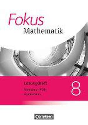 Fokus Mathematik 8. Schuljahr. Lösungen zum Schülerbuch. Gymnasium Rheinland-Pfalz de Ina Bischof