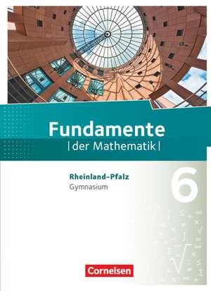 Fundamente der Mathematik 6. Schuljahr - Gymnasium -Rheinland-Pfalz - Schülerbuch de Kathrin Andreae