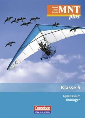 MNT plus 5. Schuljahr. Schülerbuch. Gymnasium Thüringen de Veit Botsch