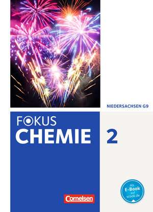 Fokus Chemie 02. Schülerbuch g - Gymnasium Niedersachsen de Annkathrien Jaek