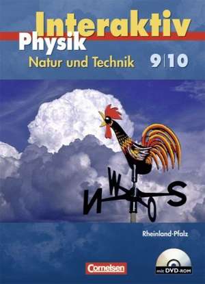 Physik interaktiv 9/10. Schülerbuch mit DVD-ROM. Realschule Rheinland-Pfalz de Heinz Muckenfuß