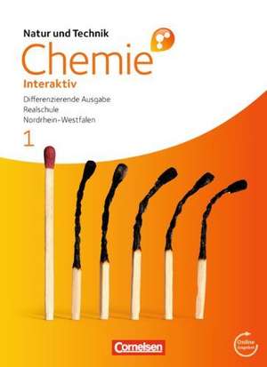 Chemie interaktiv 1. Schülerbuch. Differenzierende Ausgabe Realschule Nordrhein-Westfalen de Halldis Alxneit