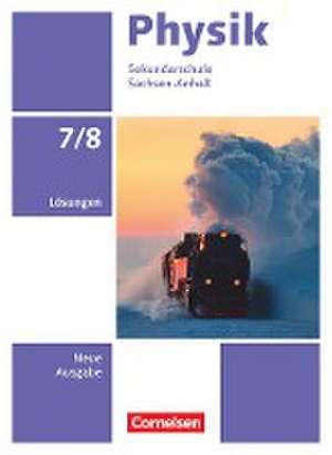 Physik 7./8. Schuljahr. Sachsen-Anhalt - Lösungen zum Schulbuch