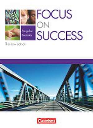 Focus on Success - The new edition - Soziales - B1/B2 de David Clarke