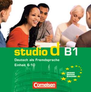 studio d Grundstufe. Teilband 2 des Gesamtbandes 3 (Einheit 6-10)