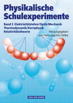 Physikalische Schulexperimente 3. Experimente für die Sekundarstufe 2 de Wolfgang Krug