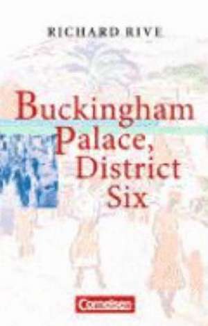 Buckingham Palace, District Six de Richard Rive