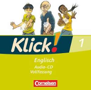 Klick! Englisch 1: 5. Schuljahr. Lieder- und Text-CD