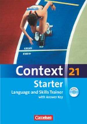 Context 21 Starter. Language and Skills Trainer. Workbook mit Lösungsschlüssel de Geoff Sammon