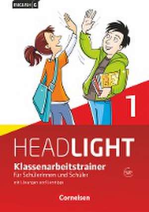 English G Headlight 01: 5. Schuljahr. Klassenarbeitstrainer mit Lösungen und Audios online de Bärbel Schweitzer