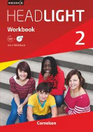 English G Headlight 02: 6. Schuljahr. Workbook mit e-Workbook und Audios online de Gwen Berwick