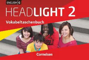 English G Headlight 02: 6. Schuljahr. Vokabeltaschenbuch. Allgemeine Ausgabe de Ingrid Raspe