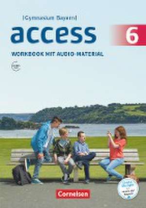 Access - Bayern 6. Jahrgangsstufe - Workbook mit Audios online de Jörg Rademacher