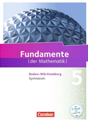 Fundamente der Mathematik 01. Schülerbuch Gymnasium Baden-Württemberg de Hans Ahrens