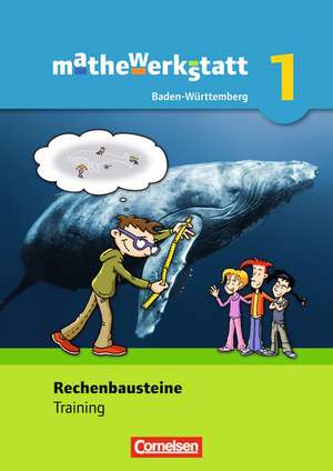 mathewerkstatt 01. Rechenbausteine Training. Mittlerer Schulabschluss Baden-Württemberg de Ulrich Brauner