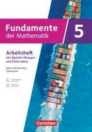 Fundamente der Mathematik 5. Schuljahr. Baden-Württemberg - Arbeitsheft mit Medien und digitalen Übungen - Mit Lösungen