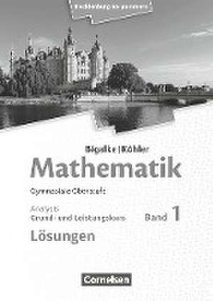 Bigalke/Köhler: Mathematik. Band 1. Analysis. Mecklenburg-Vorpommern. Lösungen zum Schülerbuch de Anton Bigalke