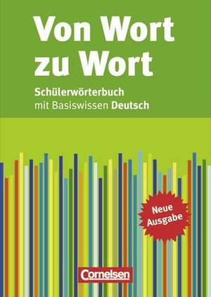 Von Wort zu Wort. Schülerwörterbuch de Werner Bentin