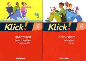 Klick! Deutsch 6. Schuljahr. Rechtschreiben und Grammatik / Schreiben und Lesen. Arbeitshefte. Westliche Bundesländer de Miriam Wiedner