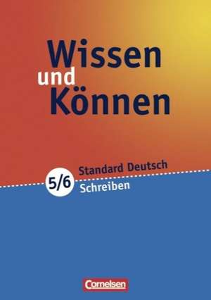 Wissen und Können 5./6. Schuljahr. Schreiben. Arbeitsheft de Almut Hoppe