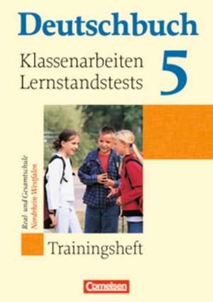 Deutschbuch 5. Schuljahr. Trainingsheft Klassenarbeiten, Lernstandstests. Nordrhein-Westfalen de Günther Biermann