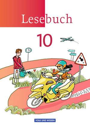 Lesebuch 10. Schuljahr Schülerbuch. Östliche Bundesländer und Berlin de Birgit Mattke