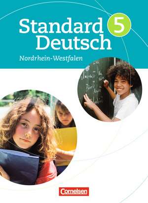 Standard Deutsch 5. Schuljahr. Schülerbuch für Nordrhein-Westfalen de Toka-Lena Rusnok