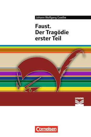 Faust. Der Tragödie erster Teil de Johann Wolfgang Goethe