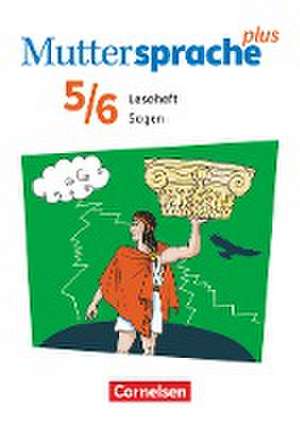 Muttersprache plus 5./6. Schuljahr - Zu Allg. Ausgabe 2020 und Sachsen 2019 - Sagen de Sabine Mähring