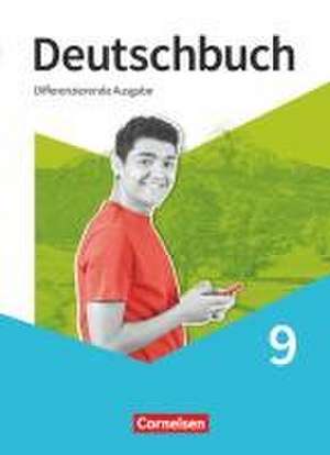 Deutschbuch - Sprach- und Lesebuch - 9. Schuljahr. Schulbuch de Esther Akhtari