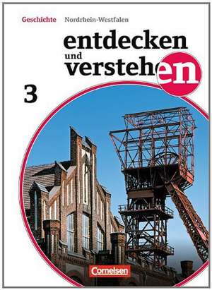 Entdecken und Verstehen 03. Schülerbuch. Realschule und Gesamtschule Nordrhein-Westfalen de Thomas Berger-V. D. Heide